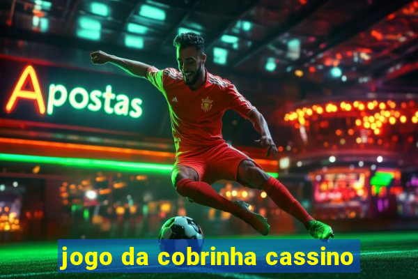 jogo da cobrinha cassino